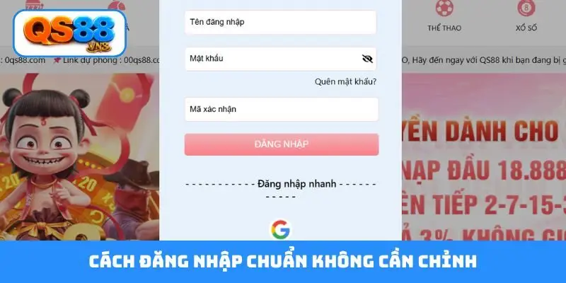 Cách đăng nhập chuẩn không cần chỉnh